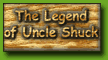 Legend of Uncle Shucks